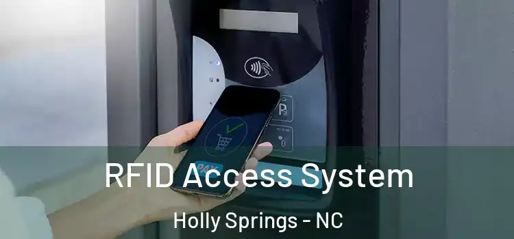  RFID Access System Holly Springs - NC